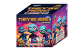 THEY'RE HERE